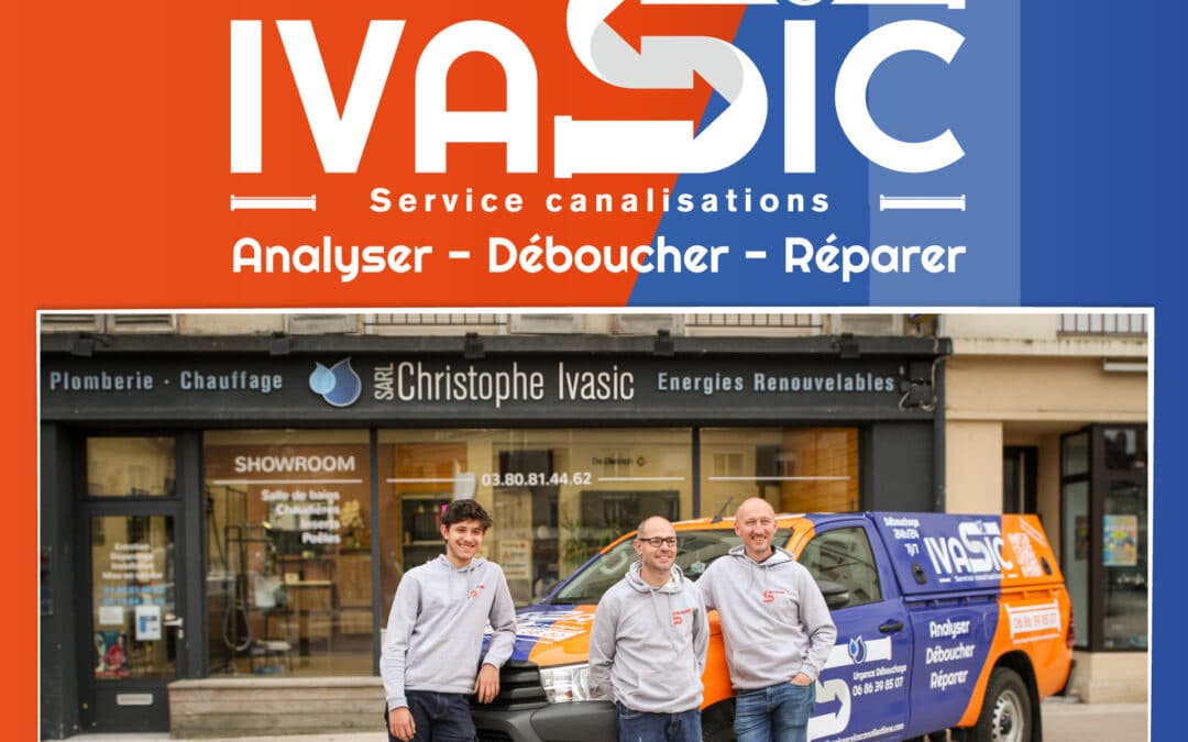 🔎 Dans les tuyaux d’Ivasic Service Canalisations